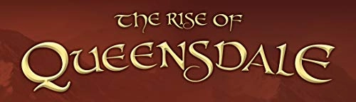 The Rise of Queensdale: Legacy