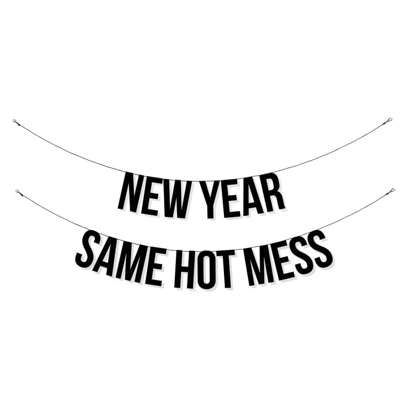 Festiko New Year Same hot Mess - 1 Pc Banner New Year