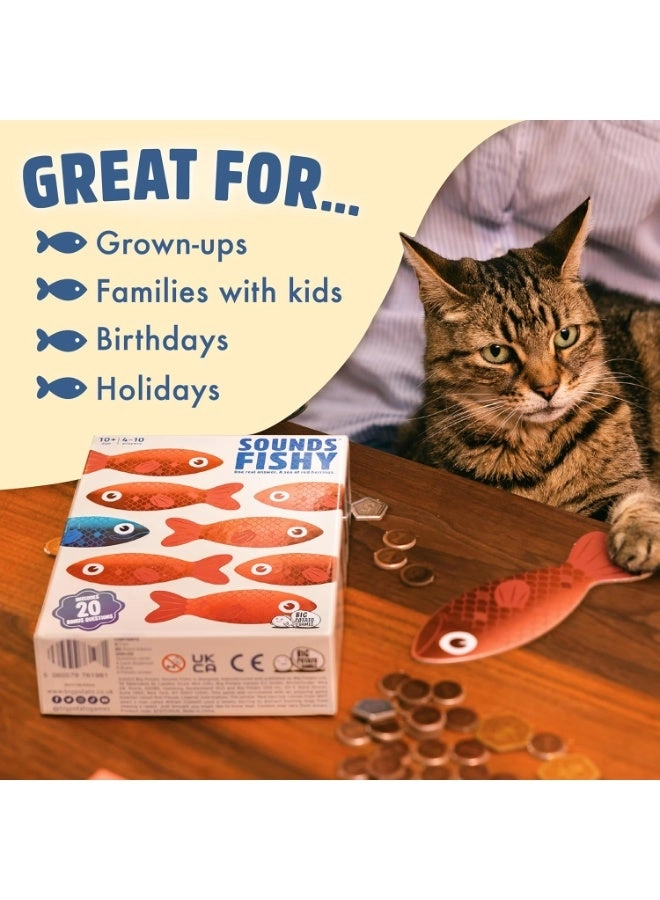 Sounds Fishy - 10 years and above