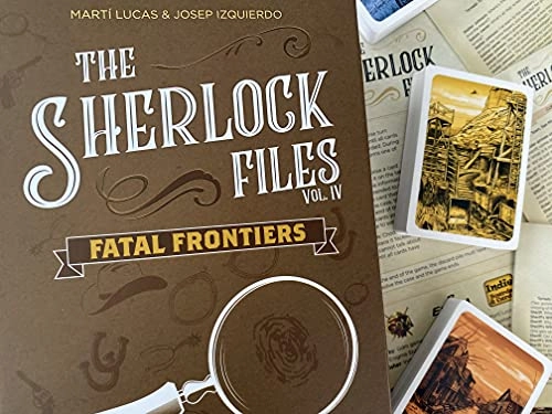 The Sherlock Files: Vol IV - Fatal Frontiers