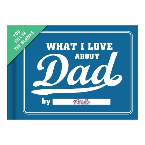 Knock Knock What I Love About Dad