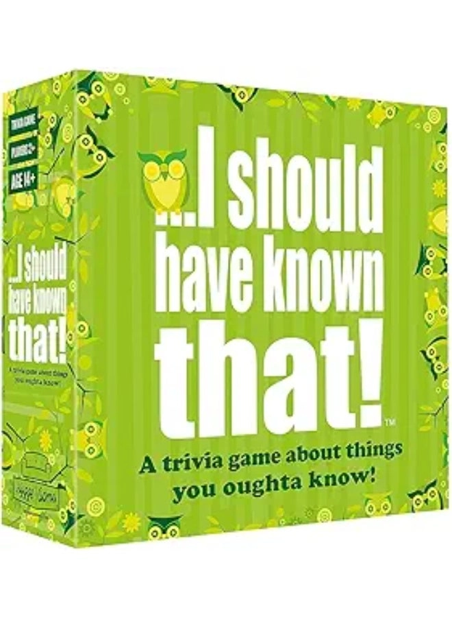 I Should Have Known That!