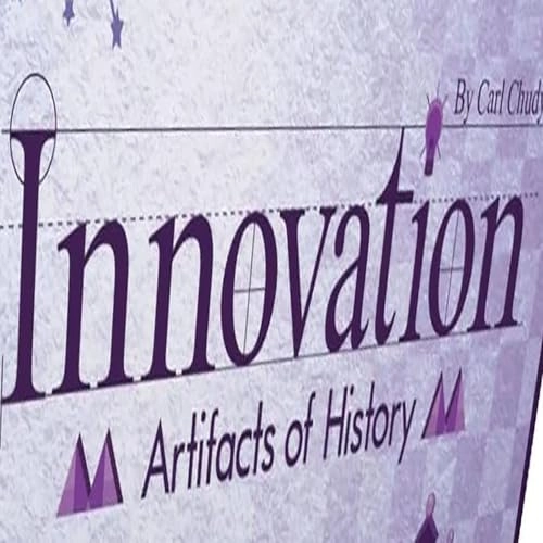 Innovation: Artifacts of History: Third Edition