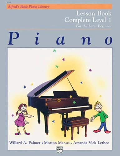 Lesson Book Complete Level 1 - For the Older Beginner (Alfred's Basic Piano Library, Level 1)