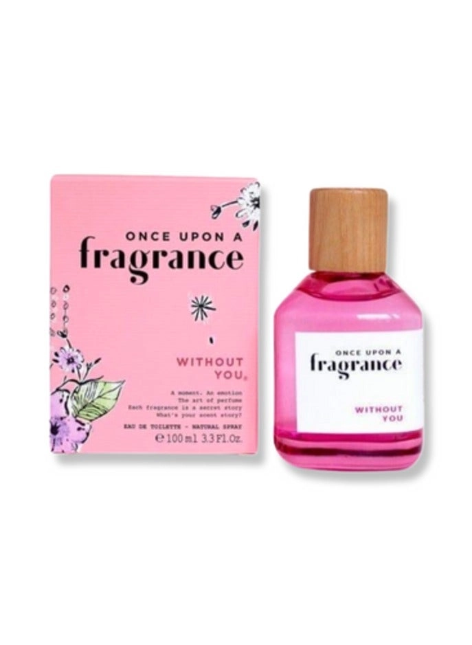 Fragrancia Without You Eau de Toilette 100 ml