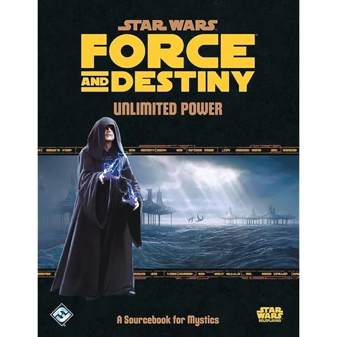 Star Wars: RPG - Force and Destiny: Unlimited Power