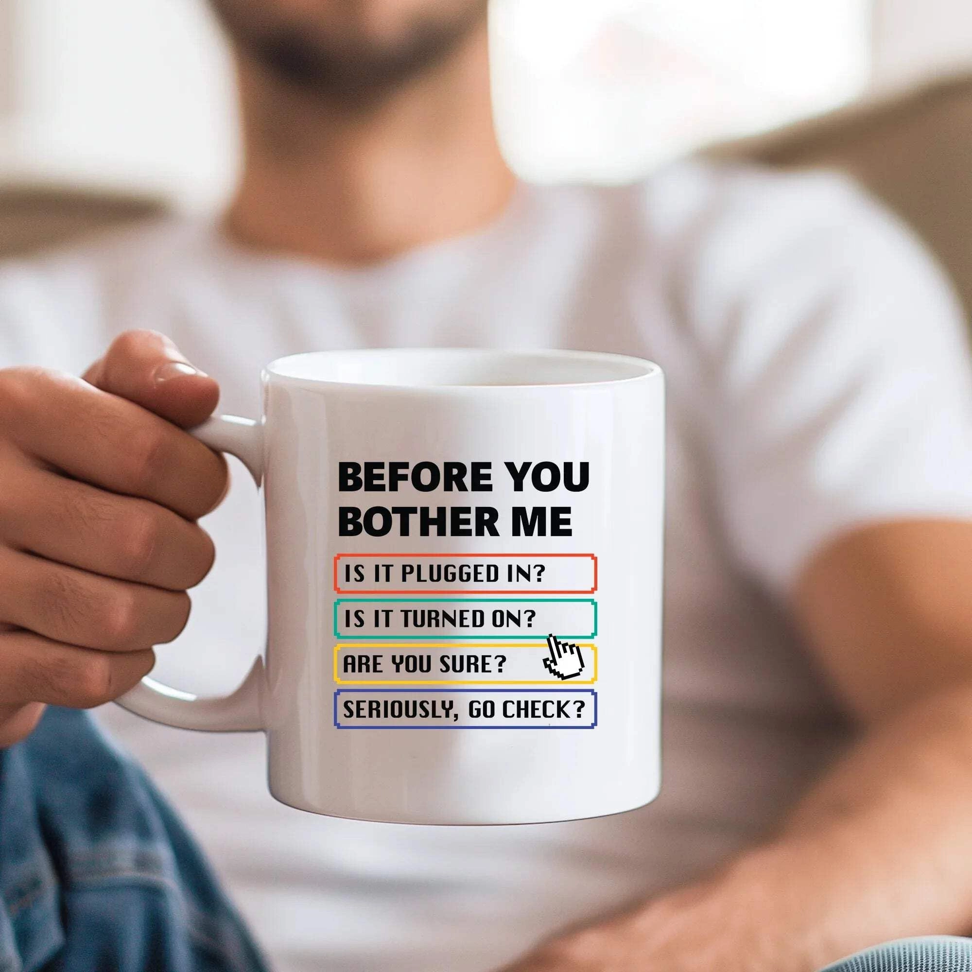 Before You Bother Me Mug - 1 pcs