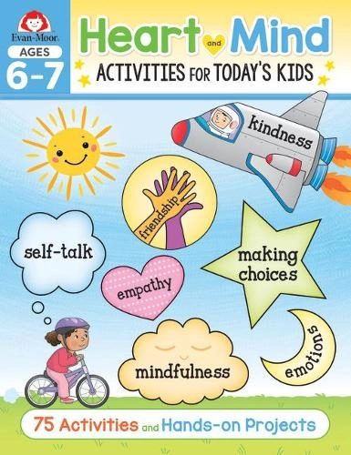 Evan-Moor Educational Publishers Heart And Mind Activities For Todays Kids - Ages 6 to 7