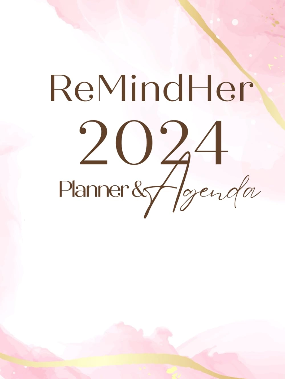 Independently published ReMindHer 2024 - Notebook, Organizer