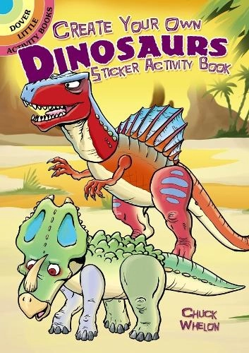 Dover Publications Create Your Own Dinosaurs Activity Sticker Book