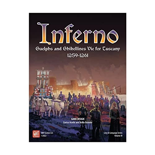 Inferno: Guelphs and Ghibellines Vie for Tuscany 1259-1261