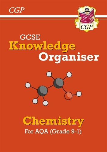 Coordination Group Publications Ltd (CGP) Gcse Knowledge Organiser: Aqa Chemistry