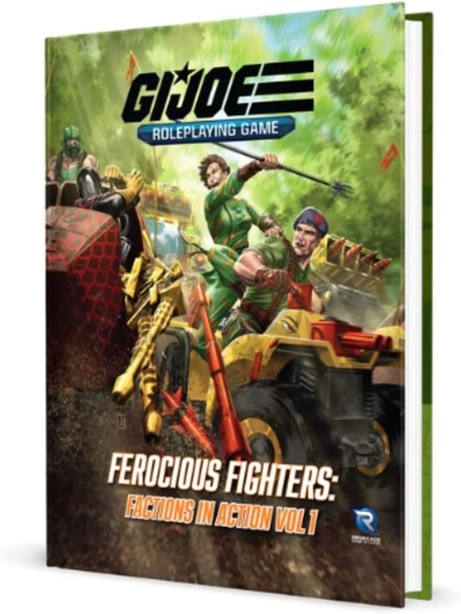 Renegade Game Studios G.I. Joe Roleplaying Game: Ferocious Fighters: Factions in Action Vol. 1 Sourcebook