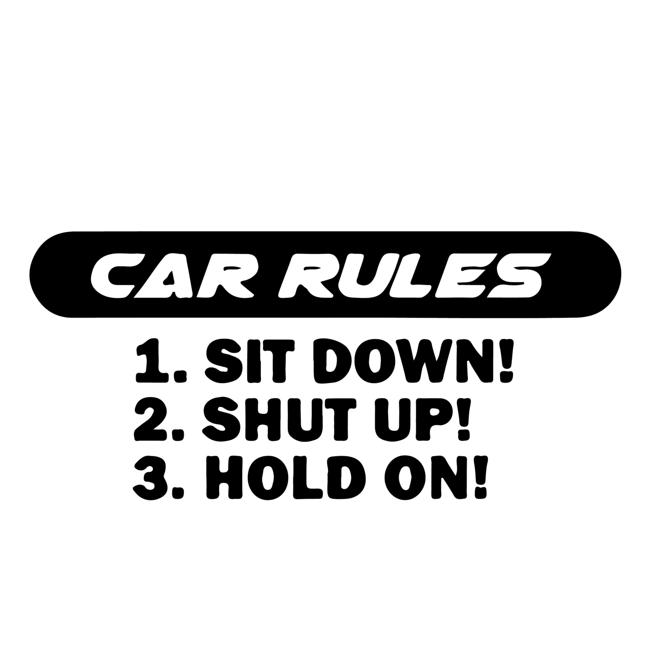 sign ever Car Rules Stickers