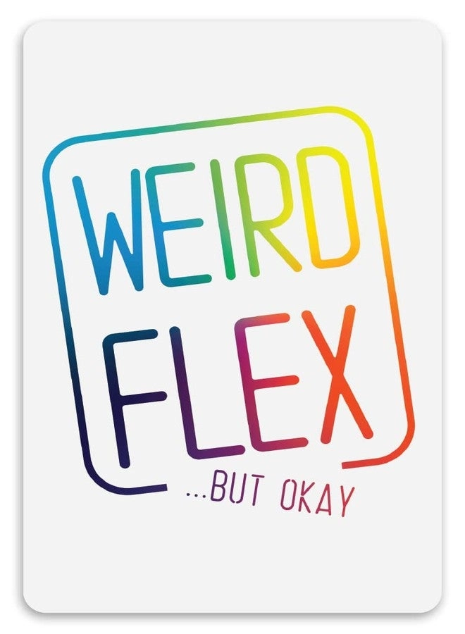 Weird Flex... But Okay - Card Game