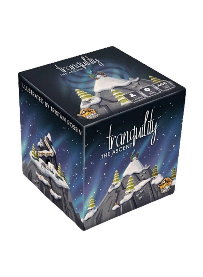 Tranquility: The Ascent