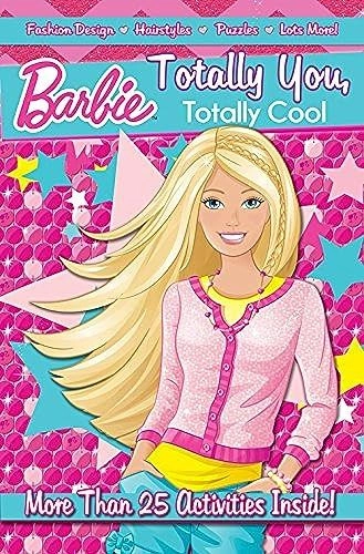 Barbie Totally You Totally Cool - Activity Book Paperback 32 Pages