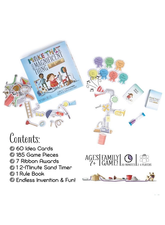 Make That Most Magnificent Thing - 7+