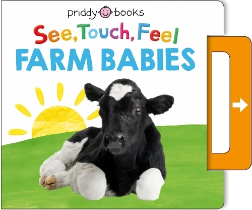 Priddy Books US See Touch Feel: Farm Babies