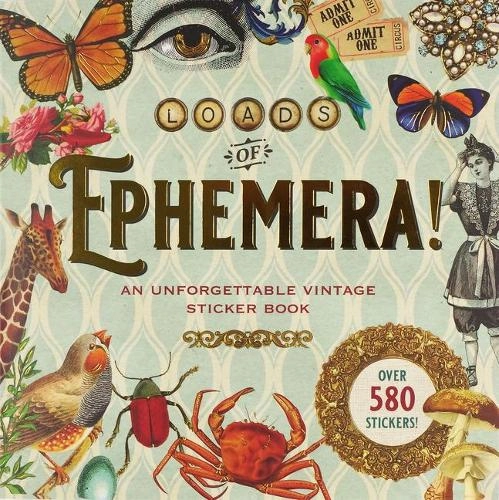 Peter Pauper Press Inc Loads of Ephemera Sticker Book