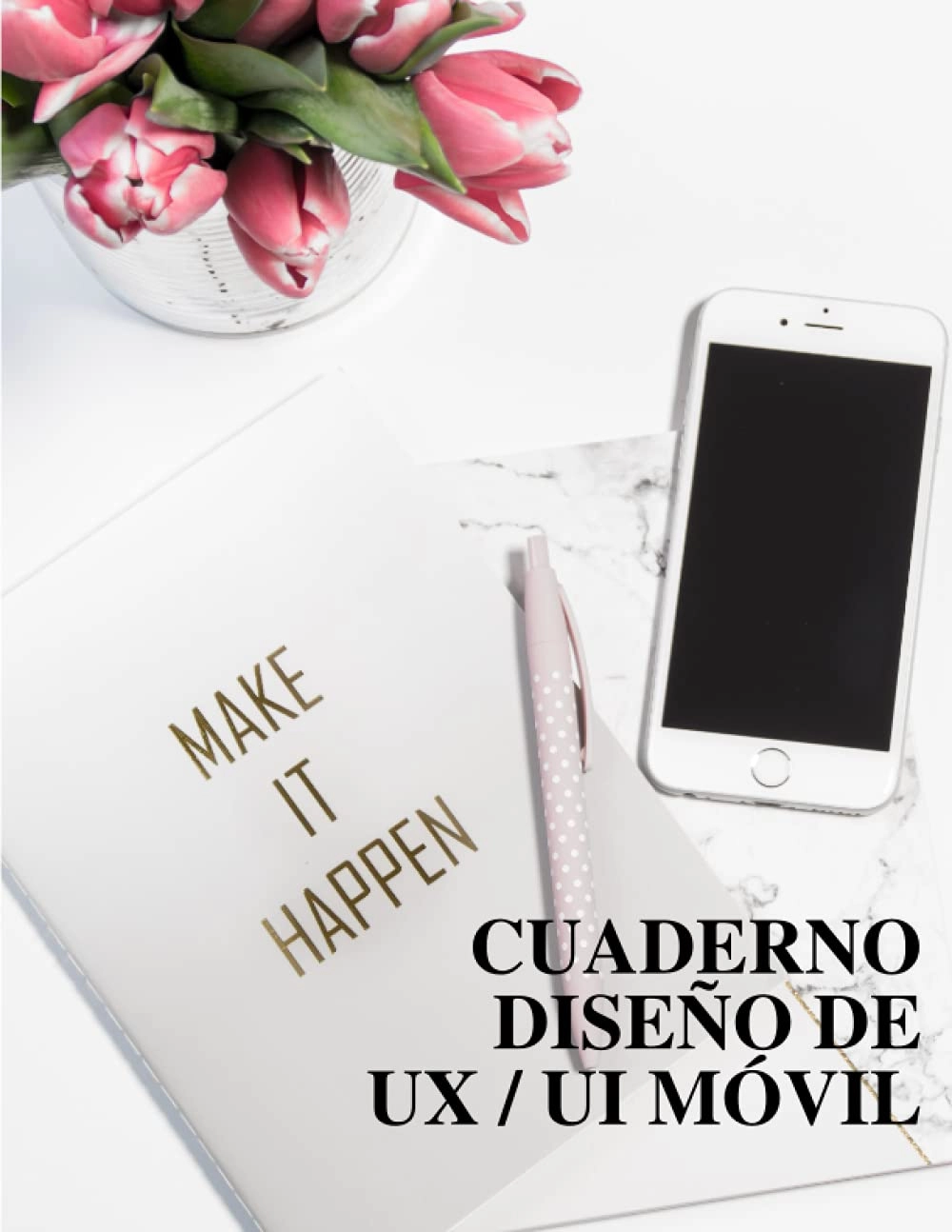 Independently published Cuaderno de Diseño de UX / UI Móvil 8.5 x 11 Softcover - Blank 120 Pages