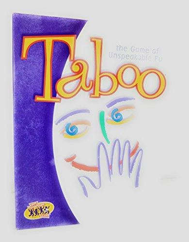 Taboo: The Game of Unspeakable Fun (2000 Edition)