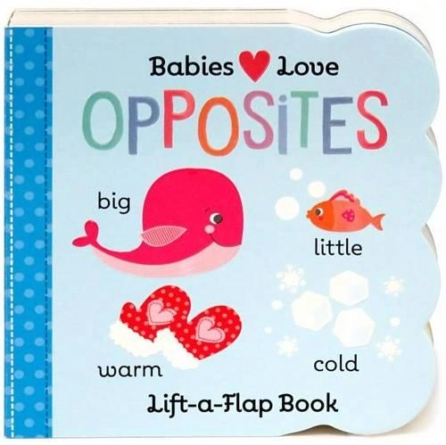 Cottage Door Press Babies Love Opposites
