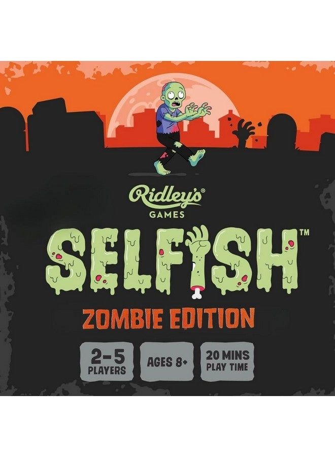 Selfish: Zombie Edition