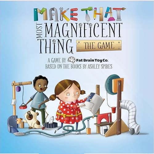 Make That Most Magnificent Thing - 7+