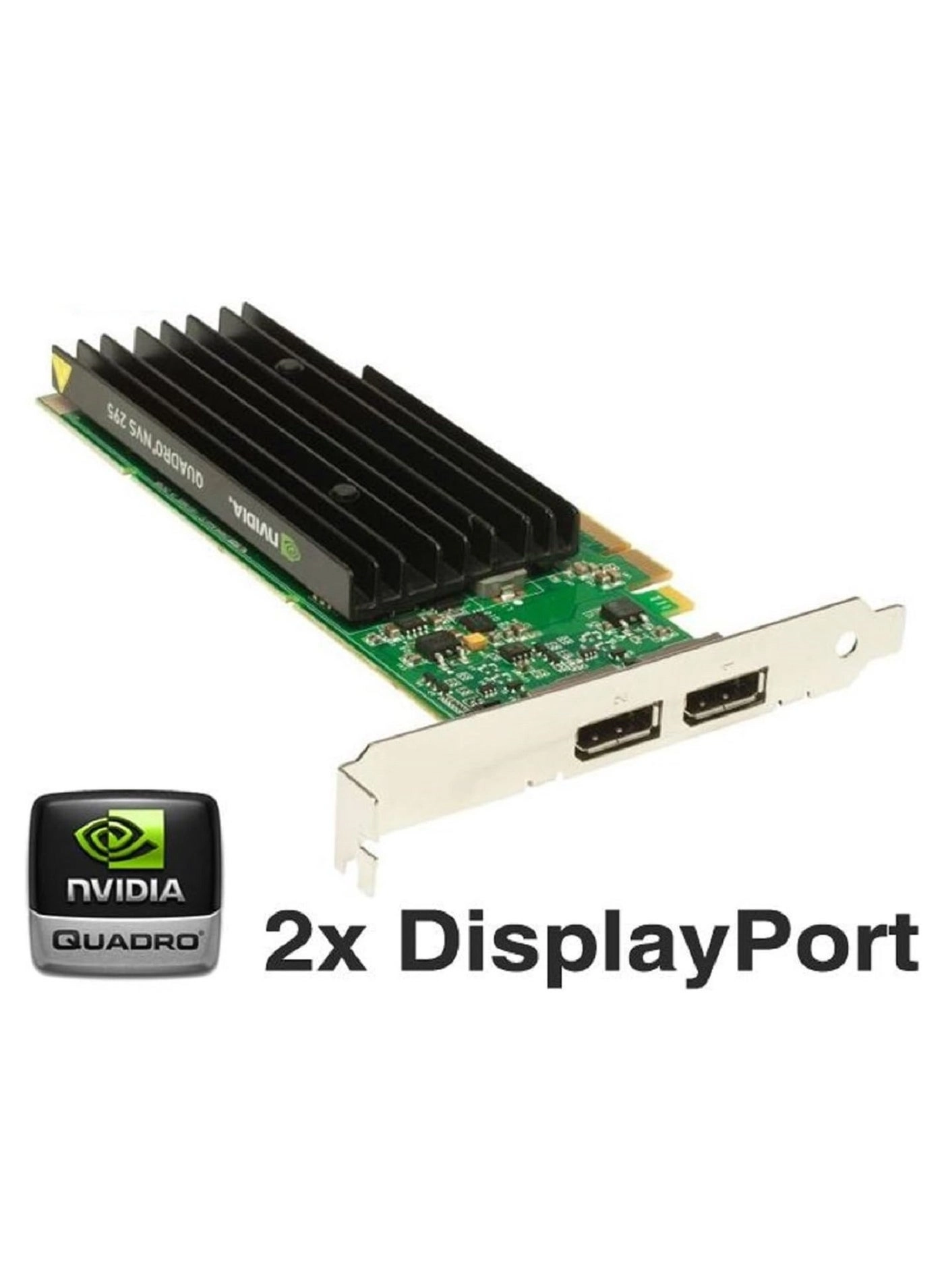 Quadro NVS 295 - 256MB
