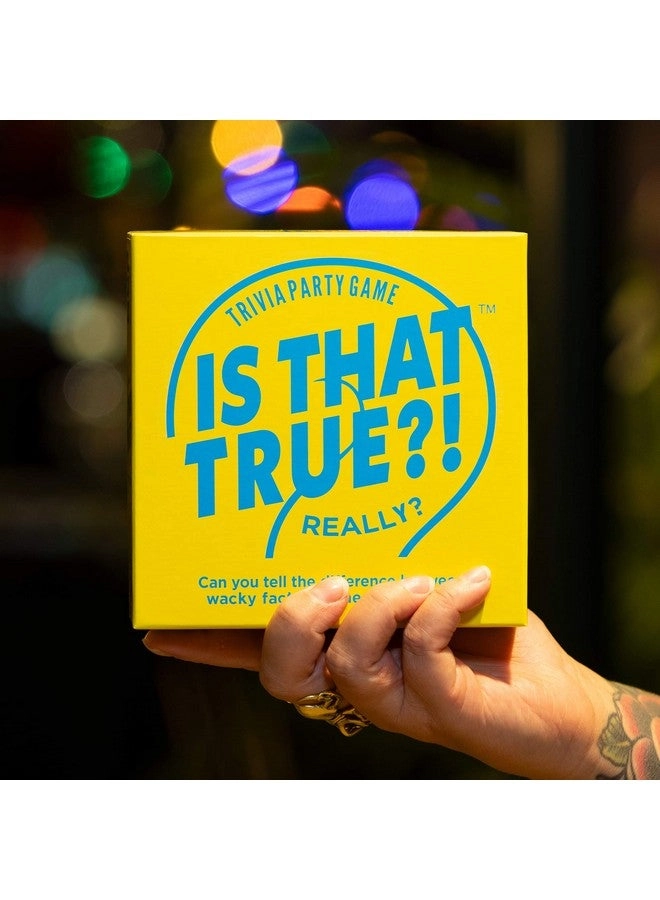 is That True?!: Can You Tell The Difference Between Wacky fact and Sneaky Fiction? - Party Game
