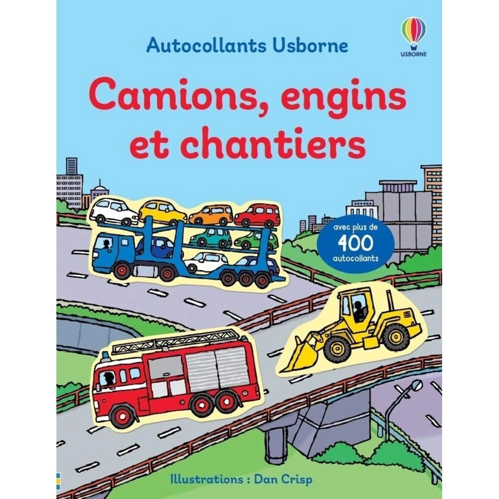 USBORNE PUBLISHING LTD UK Camions - Engins Et Chantiers - Volume Combine - Premiers Autocollants - Des 3 Ans
