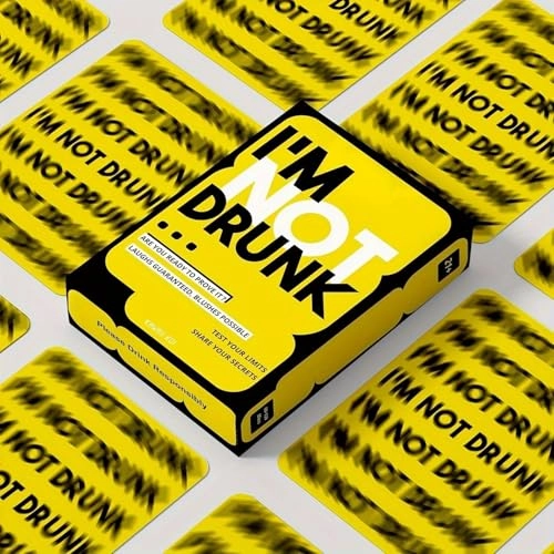 I'M NOT DRUNK - 21 and over