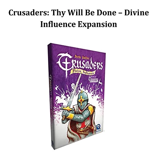 Crusaders: Thy Will Be Done - Divine Influence