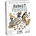 Rebel Princess: Deluxe Edition