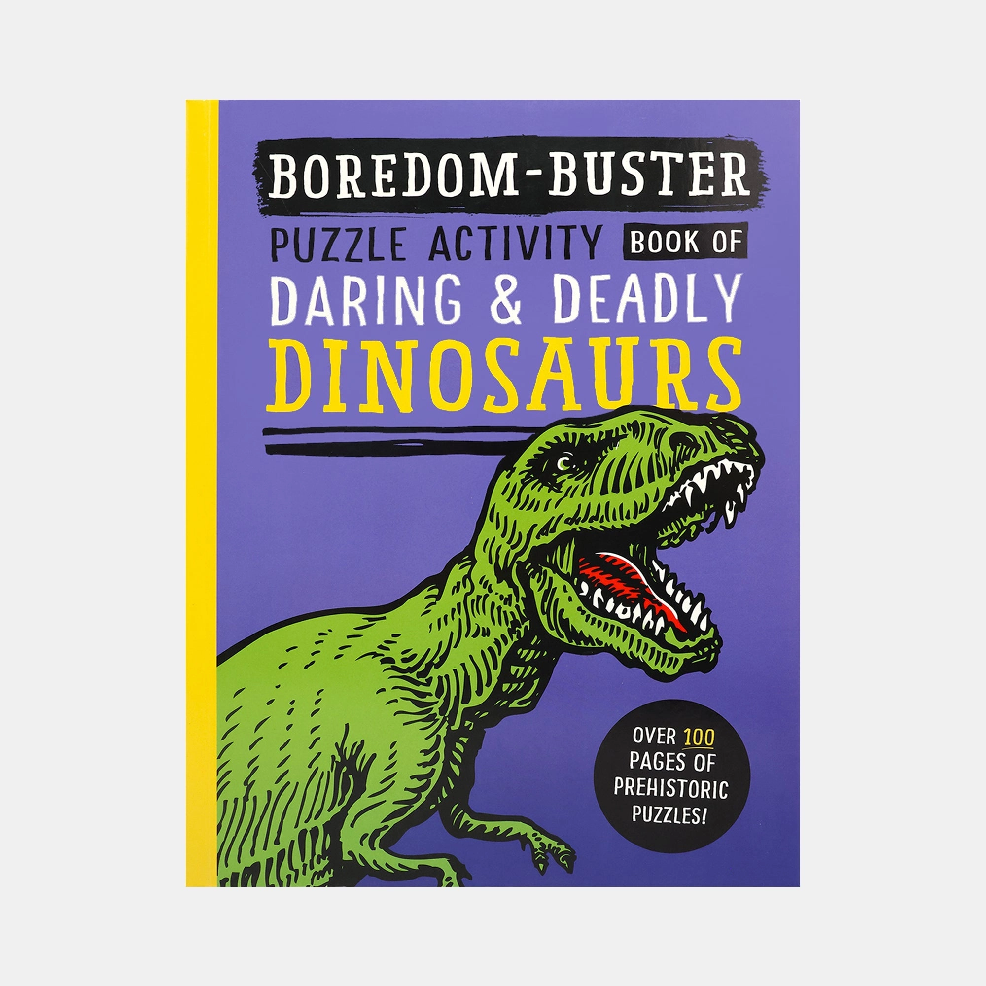 Boredom-Buster - Puzzle Activity Book of Daring & Deadly Dinosaurs
