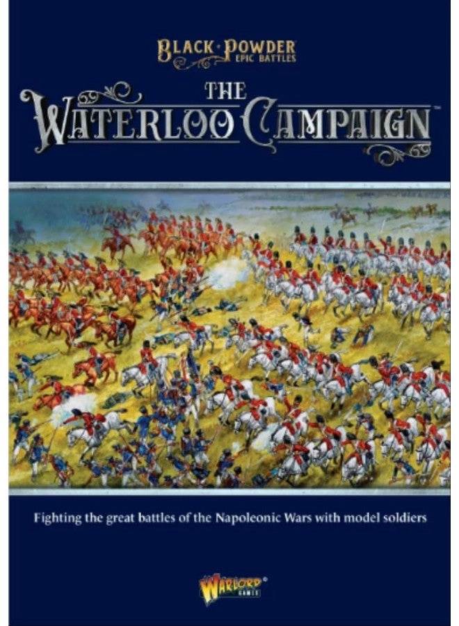 Black Powder Epic Battles Waterloo: Bonaparte's French Army