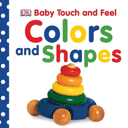 DK Touch And Feel Colors And Shapes Cloth Book