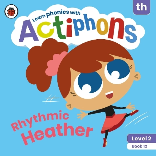 Ladybird Actiphons Level 2 Book 12 Rhythmic Heather