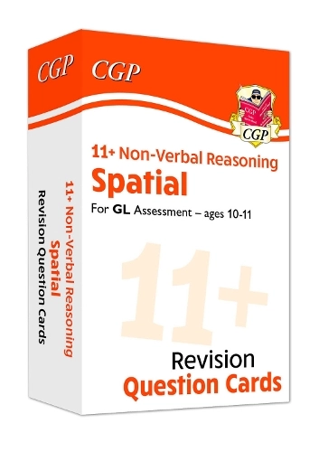 Coordination Group Publications Ltd (CGP) 11+ Gl Revision Question Cards: Non-Verbal Reasoning Spatial - 10-11