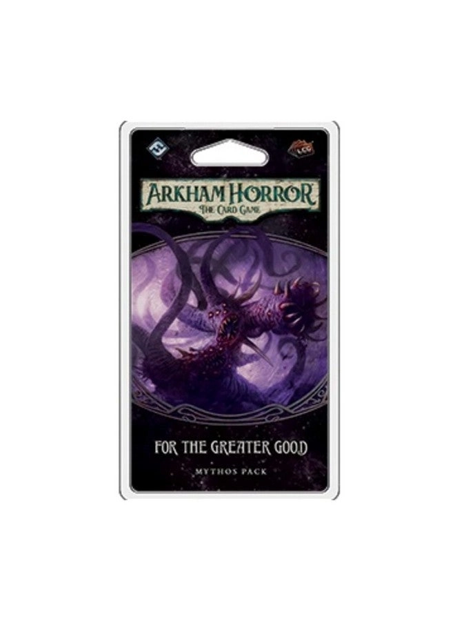 Fantasy Flight Games Arkham Horror The Card Game: The Greater Good Mythos Pack - Cooperative Living Card Game