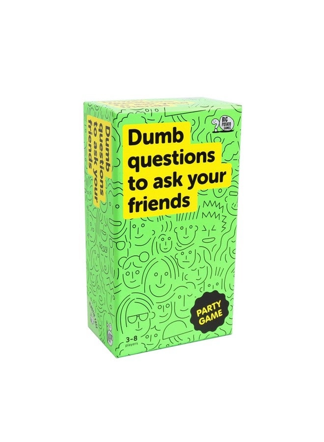 BIG POTATO Dumb Questions To Ask Your Friends