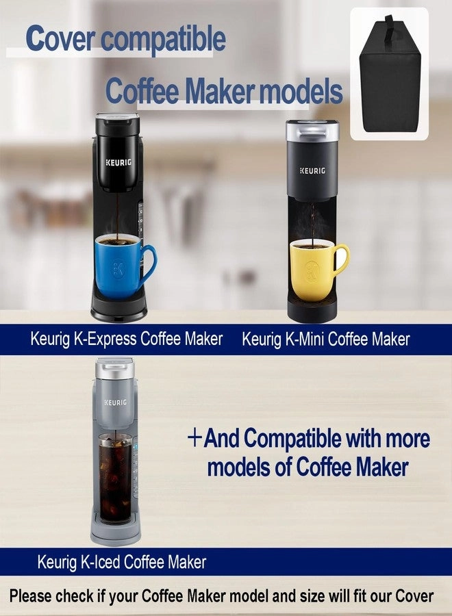 Coffee Maker Protective Cover - Heavy Duty Dust-proof Waterproof for Keurig K-Express, K-Mini