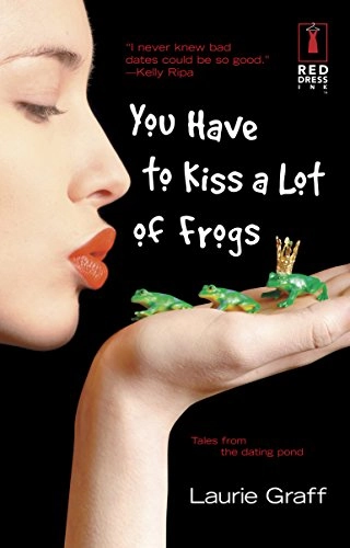 You Have to Kiss a Lot of Frogs - Tales from the dating pond