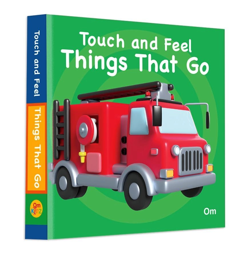 Om Books International Touch And Feel Things That Go