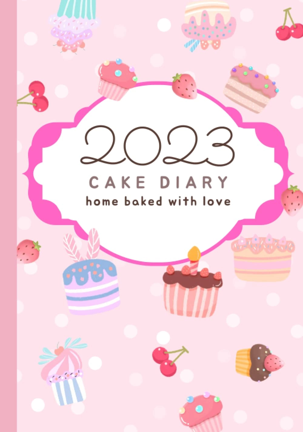 Independently published Cake Bakers Diary - Notebook Organizer