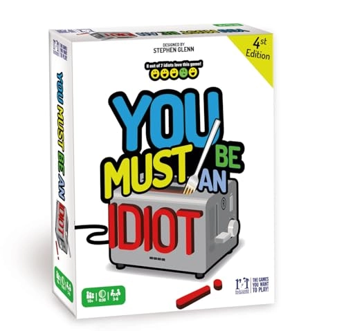 You Must Be an Idiot