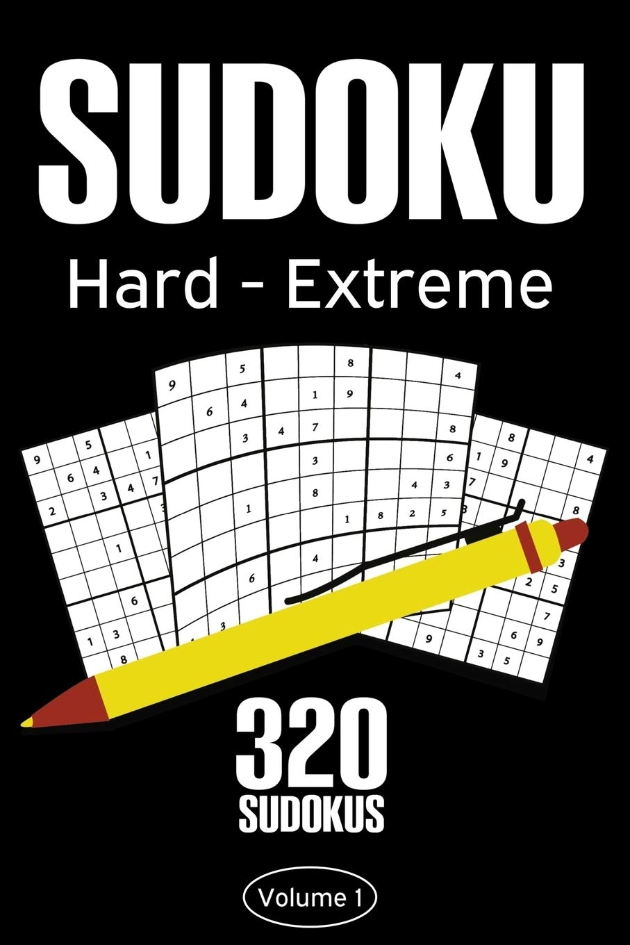 Independently published Sudoku Hard - Extreme - Hard To Expert