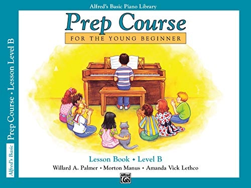 Alfred's Basic Piano Prep Course: Lesson Book B