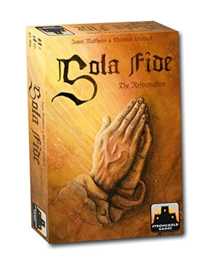 STRONGHOLD GAMES Sola Fide: The Reformation